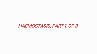 HAEMOSTASIS PART1 OF 3 [upl. by Ymor]