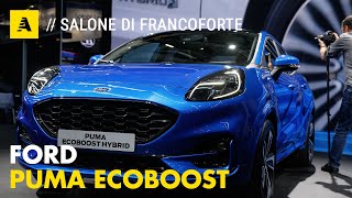 Ford Puma EcoBoost Mild Hybrid crossover  IAA 2019 [upl. by Tandy]