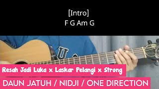 Resah Jadi Luka x Laskar Pelangi x Strong  Daun Jatuh  Nidji  One Direction  Chord mudahamplirik [upl. by Eedna]