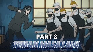 TEMAN MASA LALU PART 8  Animasi Drama Series [upl. by Aimat]