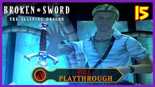 Broken Sword 3 The Sleeping Dragon  Full Playthrough  15  A Boss Fight [upl. by Addie]