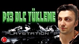 ╰☆╮ PS3 DLC YÜKLEME REHBERİ TÜRKÇE  HOW TO INSTALL DLC ON PS3 [upl. by Ryhpez]