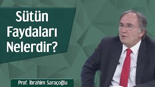 Sütün Faydaları Nelerdir  Prof İbrahim Saraçoğlu [upl. by Verda]