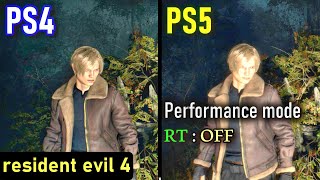 Resident evil 4 remake  PS4 vs PS5 performance mode amp raytracing off  Graphics comparison [upl. by Harilda]