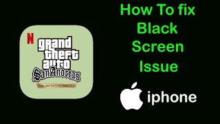 Fix GTA SA App Black Screen Problem on iPhone  GTA SA Black Screen Error on Ios [upl. by Fonda]