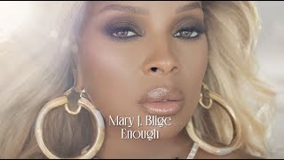 Mary J Blige  Enough Official Lyric Video [upl. by Mela]