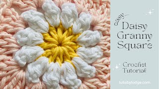 How to Crochet a Daisy Granny Square Easy to Master Pattern [upl. by Howie]