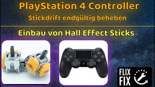 Playstation 4 Controller  Hall Effect Sticks einbauen und Stickdrift permanent beheben  Tutorial [upl. by Pinsky]