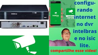 Configurar dvr intelbras na rede de internet e no isic lite [upl. by Colly112]