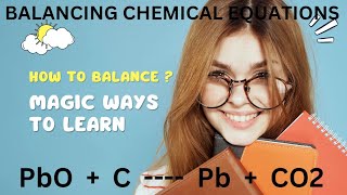 How to BALANCE PbO  C  Pb  CO2 by Hit amp Trial Method balancingchemicalequations [upl. by Nivla]