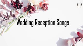 Wedding Reception Songs [upl. by Ramyar]