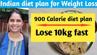 Indian Diet plan for weight loss  900 calorie diet day 4  Lose 10kg in 10 days [upl. by Nylhsa]