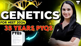 Genetics  35 Years PYQs  NEET 2024  Dr Gargi Singh [upl. by Lael]