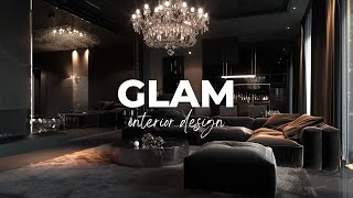 Glam Interior Design Creating Opulent Homes [upl. by Mullen965]