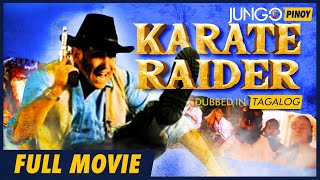 Karate Raider  Full Tagalog Dubbed Action Movie [upl. by Esiuole]