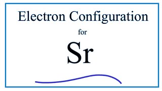 How to write the electron configuration for Strontium Sr [upl. by Lerat587]