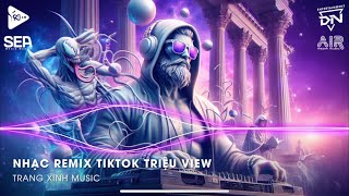 Nhạc Remix TikTok Triệu View  BXH Nhạc Trẻ Remix Hay Nhất Hiện Nay🎼Top 20 Nhạc TikTok Hay 2024 [upl. by Melisent]