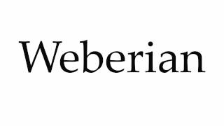 How to Pronounce Weberian [upl. by Oker]