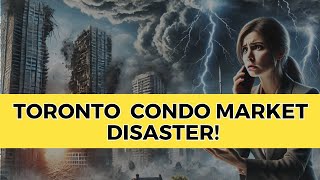 🚨 The Worst Thing Happening to Toronto’s Condo Market – And No One Knows 🤯🏢 [upl. by Curran]