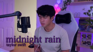 midnight rain  taylor swift cover [upl. by Bourke573]