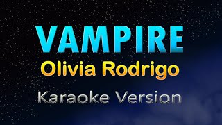 VAMPIRE  Olivia Rodrigo Karaoke  With Lyrics [upl. by Ymar]