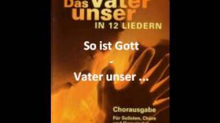 Das Vater Unser in 12 Liedern 1 [upl. by Limann]