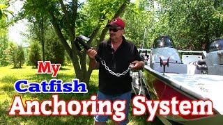 My Catfish Boat Anchoring System [upl. by Pape293]