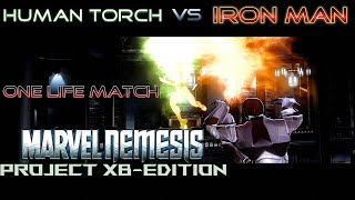 Human Torch vs Iron Man  Marvel Nemesis Project XBEDITION MOD One Life Match [upl. by Kristian]