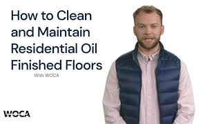 How to Clean and Maintain Residential Oil Finished Floors [upl. by Huntley33]