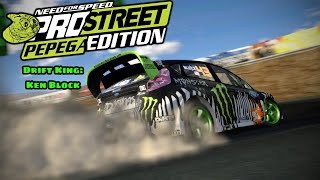 NFS ProStreet Pepega Edition  Drift King Ken Block [upl. by Ssitruc]