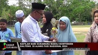 KAFILAH KABUPATEN SUKAMARA WAKILI KALTENG DI AJANG FASI TINGKAT NASIONAL [upl. by Mag]