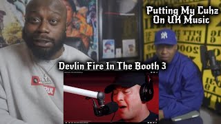 PUTTING MY BRO ON UK MUSIC 🎵 Devlin  Fire In The Booth Part 3  HES BACK [upl. by Nellac]