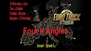 Four k Angles An ETS2 four destination speed challenge with a twist S1E5 [upl. by Arev]