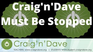 CRAIGNDAVE MUST BE STOPPED [upl. by Abbie]