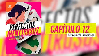 Perfectos Mentirosos  Capítulo 12 Audiolibro [upl. by Akli]