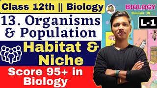 L1  13 Organism amp Population Class 12 Biology by NewIndianera nie [upl. by Ayikin]