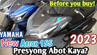 Before you buy New Yamaha Aerox 155  2023 price update crisridemotovlog [upl. by Iek]