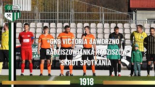 GKS Victoria Jaworzno  Radziszowianka Radziszów skrót [upl. by Ybbed]