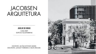 ARQUITETURA BRASILEIRA I Jacobsen Arquitetura  Análise de Obras [upl. by Emmye]