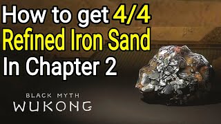 Black Myth Wukong How to get 44 Refined Iron Sand in Chapter 2 [upl. by Dorrej]