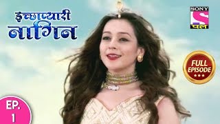 Ichhapyaari Naagin  Full Episode  1  27th January 2020 [upl. by Ydisac]