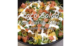 Taco Salad con Tortilla Chips [upl. by Atnaloj]