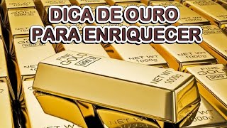 Dica de Ouro para Enriquecer [upl. by Leveridge]