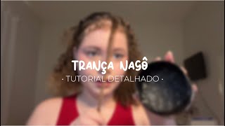 TRANÇA NAGÔ  TUTORIAL DETALHADO 🌸🌷🧸 [upl. by Mohl302]