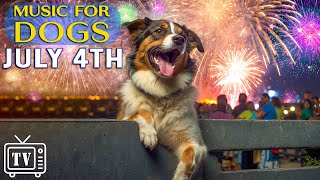 LIVE Dog TV July 4th  Anti Anxiety Music for Dogs to calm from Fireworks Bangs and Loud Noises [upl. by Buford]