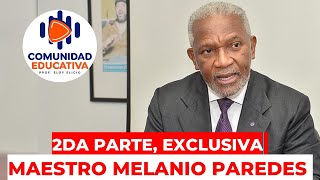 EXCLUSIVA EN VIVO MAESTRO MELANIO PAREDES 2DA PARTE [upl. by Pyle]