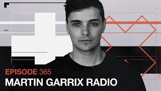 Martin Garrix Radio  Episode 365 [upl. by Nosac]