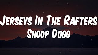 Snoop Dogg  Jerseys In The Rafters feat The Game Lyric Video [upl. by Koa]