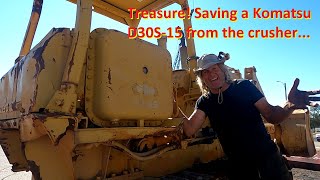 Treasure Saving a Komatsu D30S15 from the crusher [upl. by Eirahcaz727]