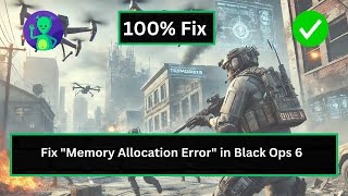 How To Fix quotMemory Allocation Errorquot in Black Ops 6 [upl. by Fabyola906]